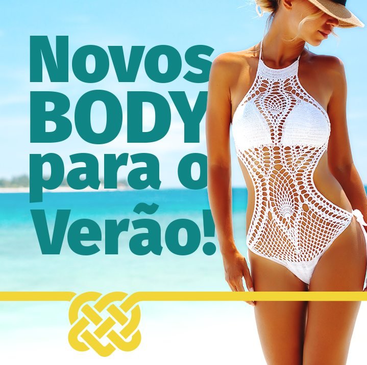 Post para as redes com o título Novos BODY para o Verão! Ao lado, uma mulher de maiô branco de crochê, com o fio e o nó da marca em amarelo